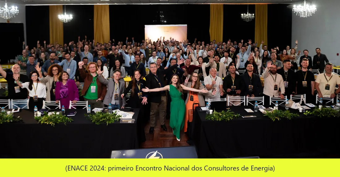 ENACE 2024, primeiro Encontro Nacional dos Consultores de Energia