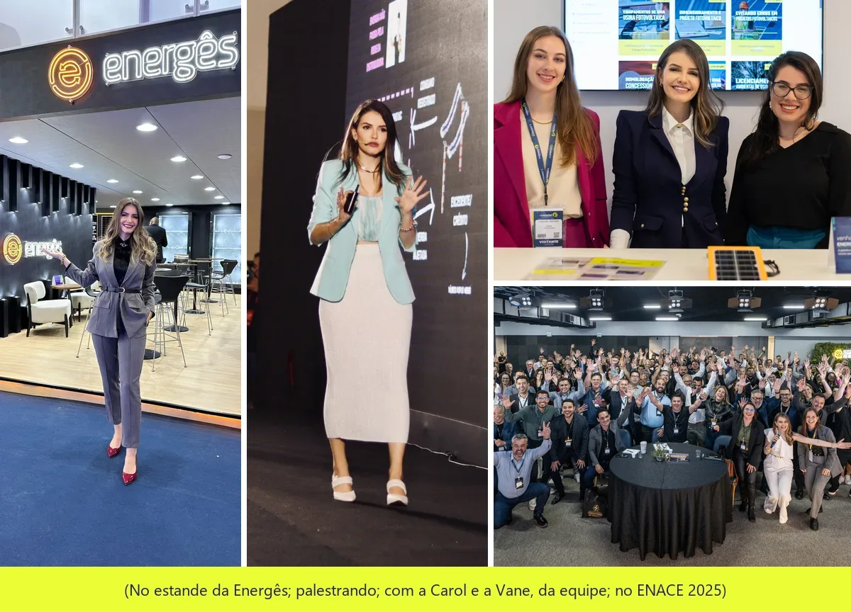 Joi no estande da Energês, palestrando, com a Carol e a Vane da equipe e no ENACE 2025